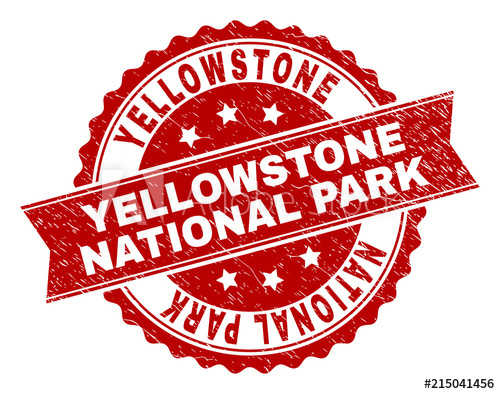 500x394 Yellowstone National Park Seal Stamp With Corroded Texture Rubber