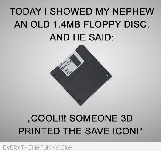 540x508 Funny Caption Showed Nephew Floppy Disk He Said Cool Someone