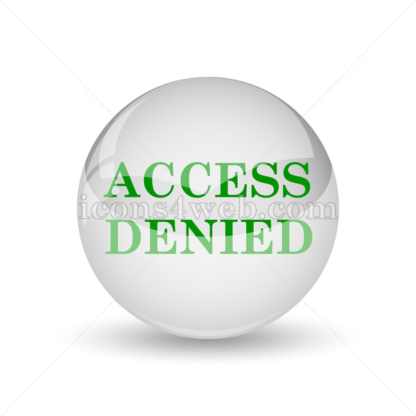 600x600 Access Denied Glossy Icon Access Denied Glossy Button
