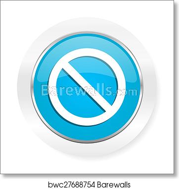 362x382 Access Denied Icon Art Print Barewalls Posters Prints