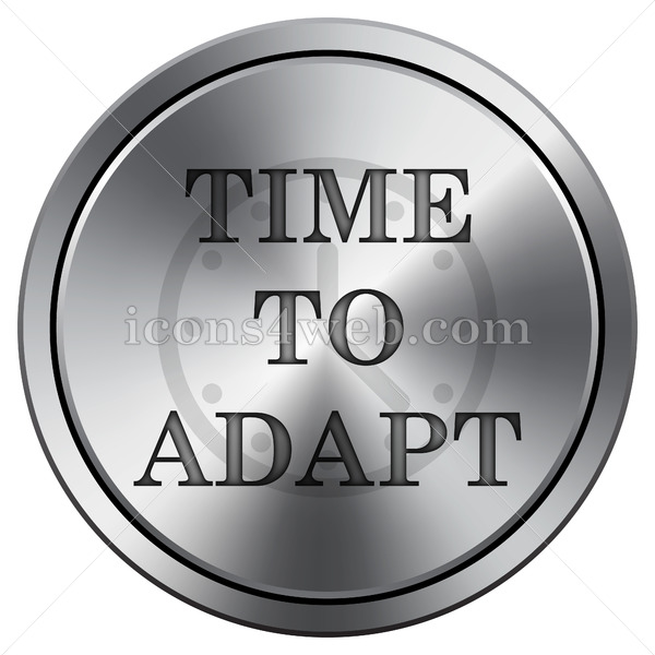 600x600 Time To Adapt Icon Round Icon Imitating Metal
