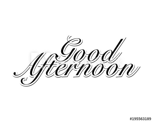 Good Afternoon Typography Typographic Creative Writing Text Image 500x400 Good Afternoon Typography Typographic Creative Writing Text Image