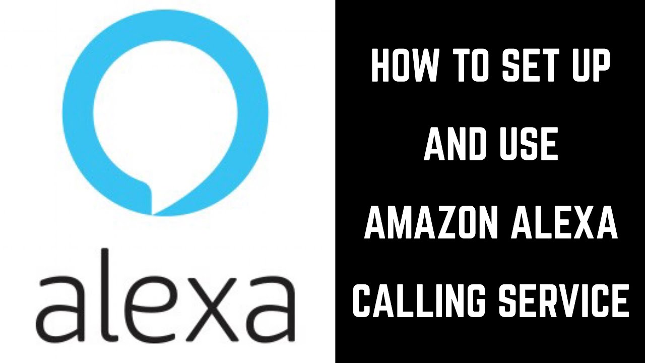 1280x720 How To Set Up And Use Amazon Alexa Calling Service