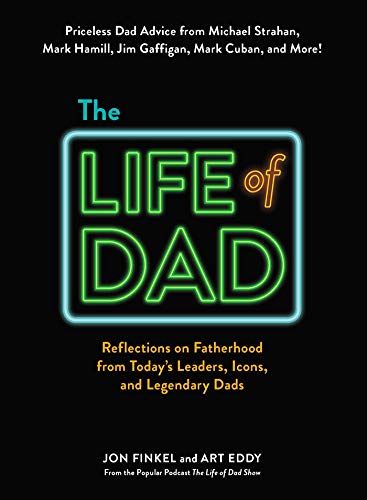 367x500 The Life Of Dad Reflections On Fatherhood From Today's Leaders