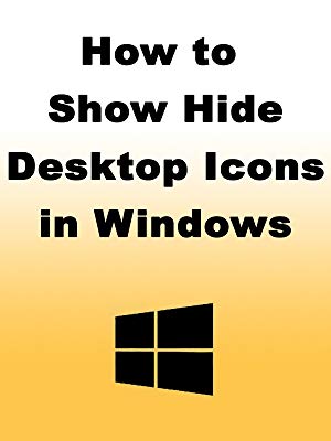 300x400 How To Show Hide Desktop Icons In Windows James Smith