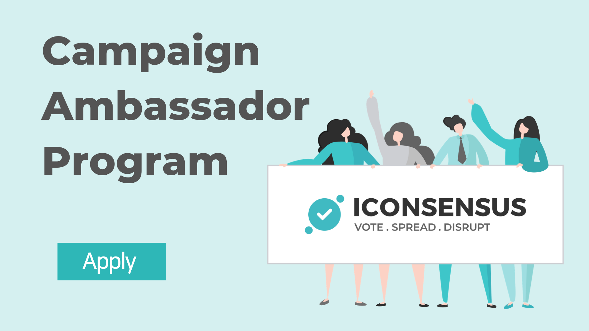1920x1080 Call For Iconsensus Campaign Ambassador Program Application Is