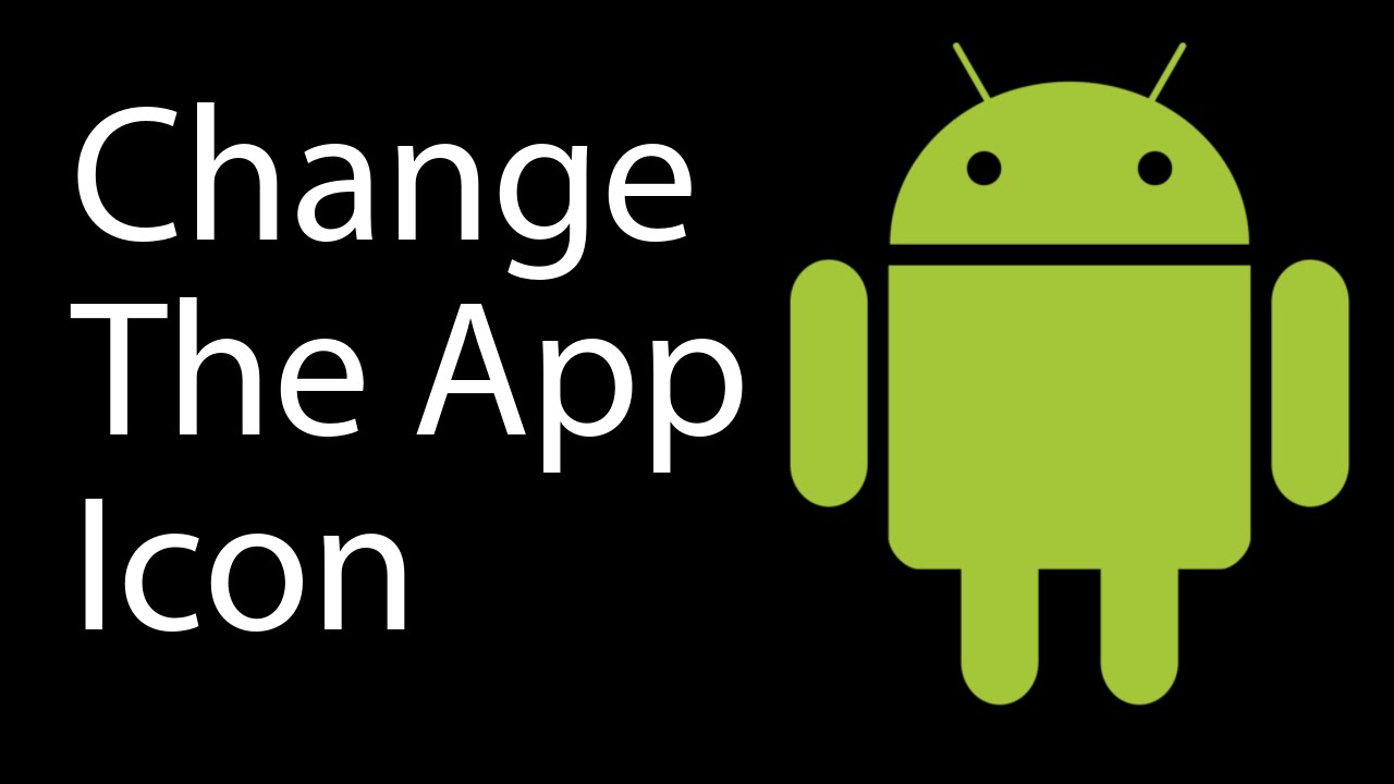 1280x720 Change The App Icon In Android Studio