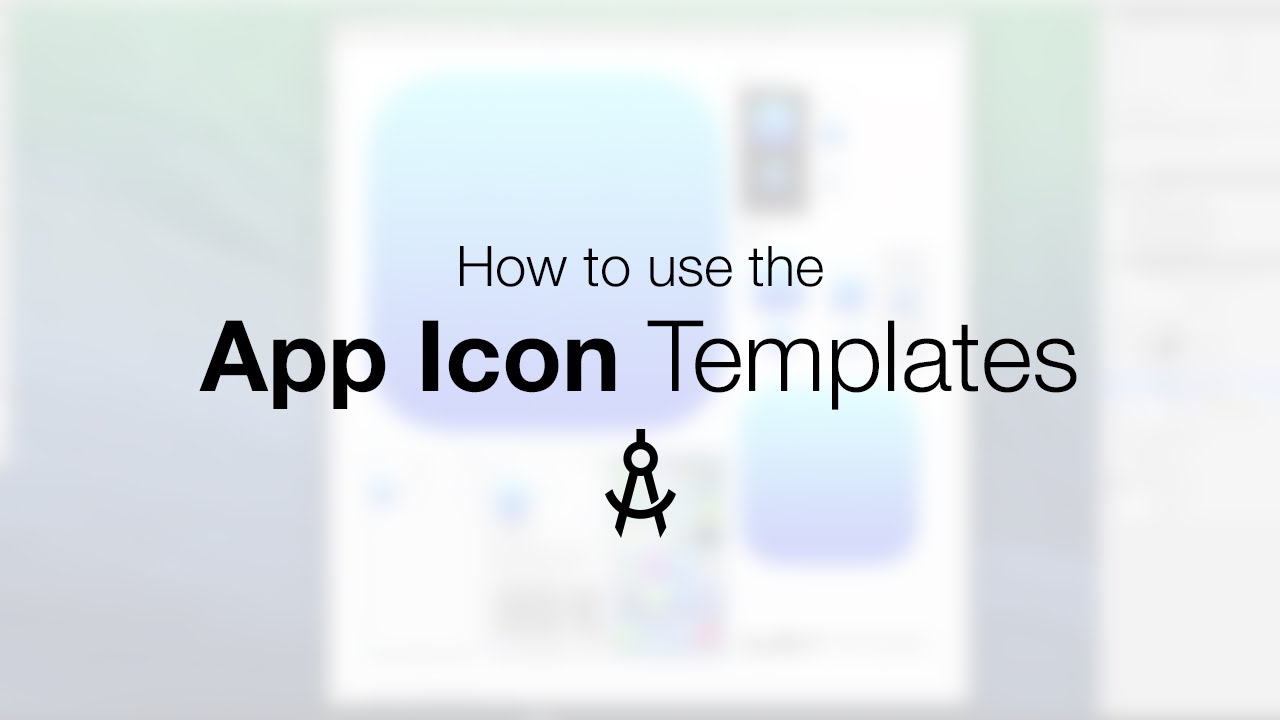 1280x720 How To Use The App Icon Template