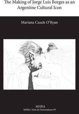 266x386 The Making Of Jorge Luis Borges As An Argentine Cultural Icon