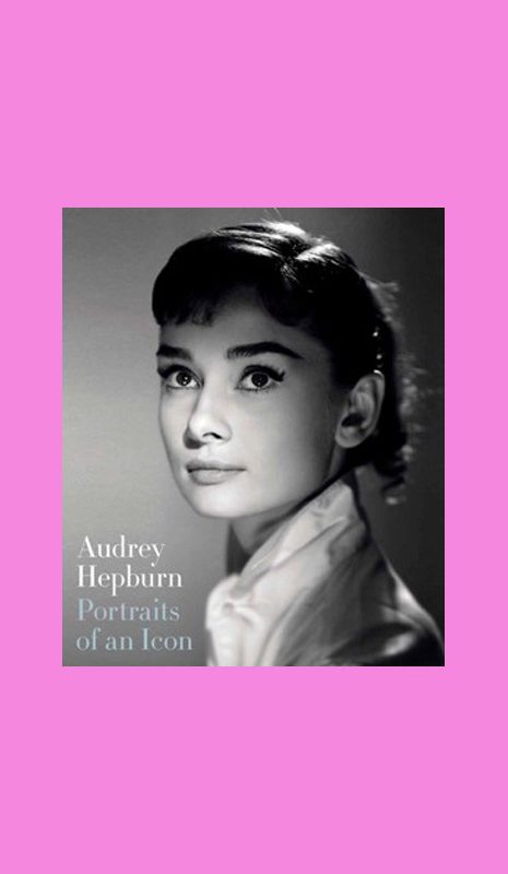 465x800 Audrey Hepburn Portraits Of An Icon Copyright Bookshop