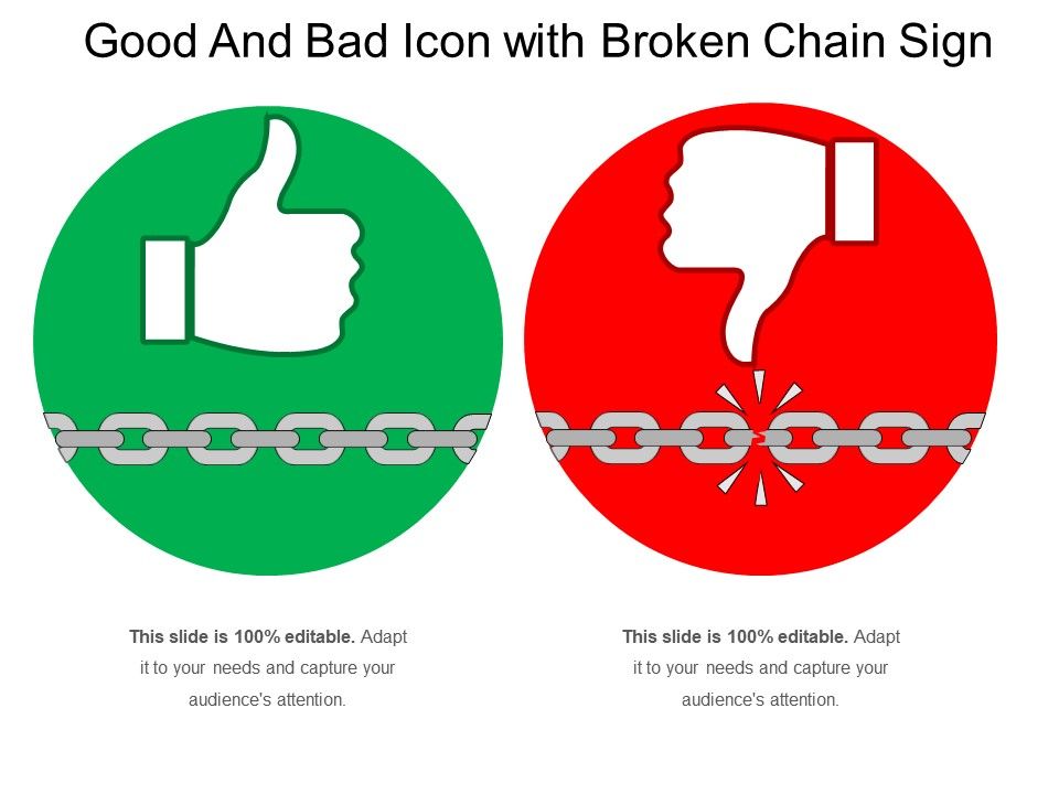 960x720 Good And Bad Icon With Broken Chain Sign Powerpoint Templates