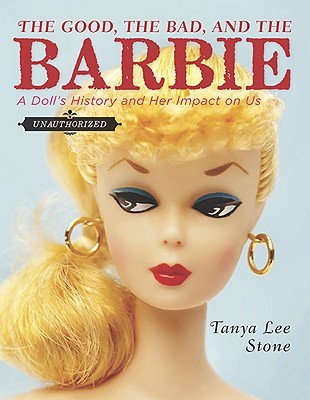 310x400 The Good, The Bad, And The Barbie A Doll's History And Her Impact