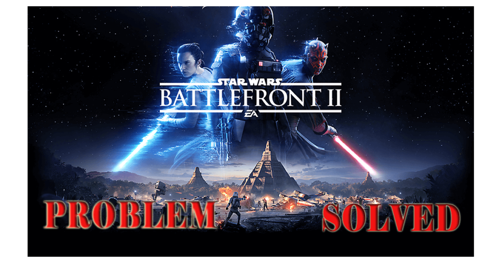 1024x538 Solved Star Wars Battlefront Not Working In Windows