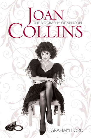 312x475 Joan Collins The Biography Of An Icon