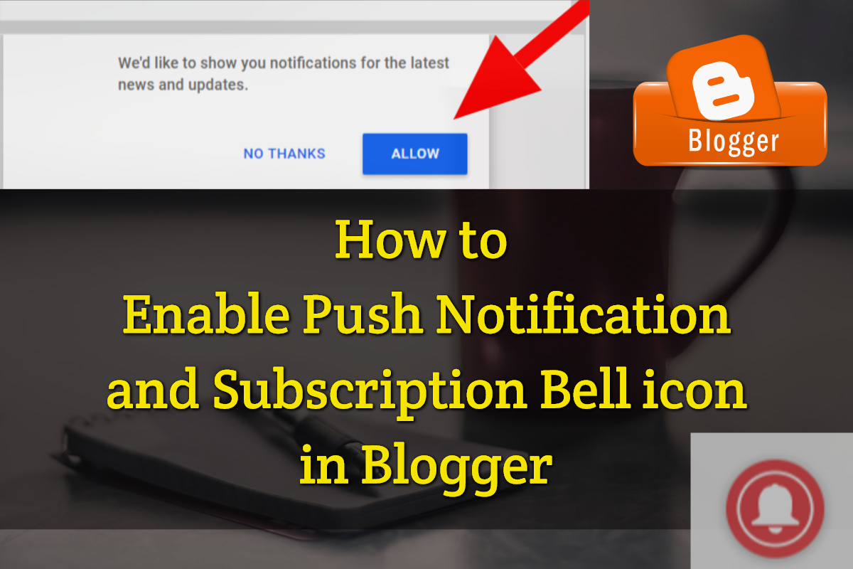 1200x800 Blog Me Web Push Notifications Service Enable Kaise Kare