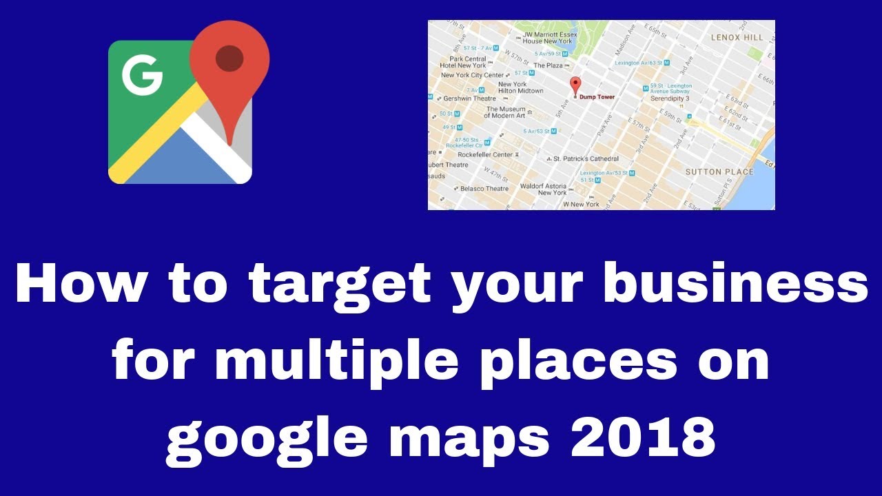 1280x720 How To Target Your Business For Multiple Places On Google Maps