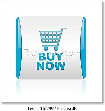 362x382 Buy Now Blue And White Square Web Glossy Icon, Art Print