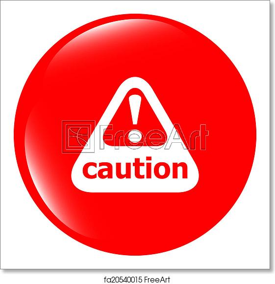 561x581 Free Art Print Of Attention Caution Sign Icon Exclamation Mark