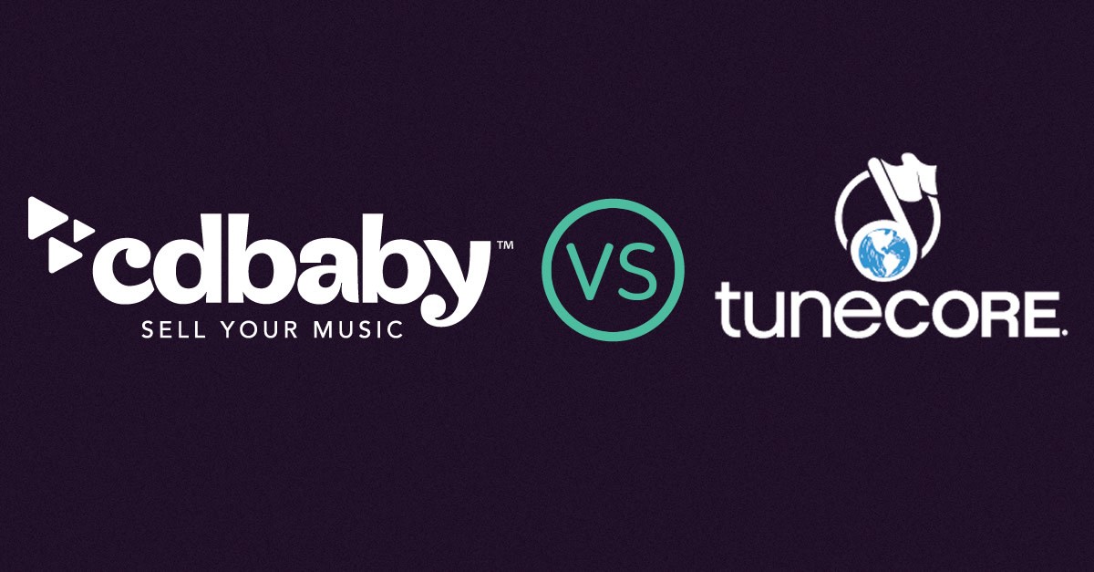 Cdbaby Vs Tunecore Where Do I Sell My Music 1200x627 Cdbaby Vs Tunecore Where Do I Sell My Music