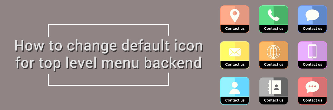 1100x366 How To Change Default Icon For Top Level Menu Backend In Magento