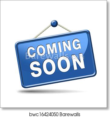 362x382 Coming Soon Icon, Art Print Barewalls Posters Prints