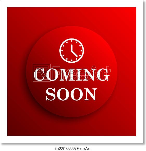 561x581 Free Art Print Of Coming Soon Icon Coming Soon Icon Internet