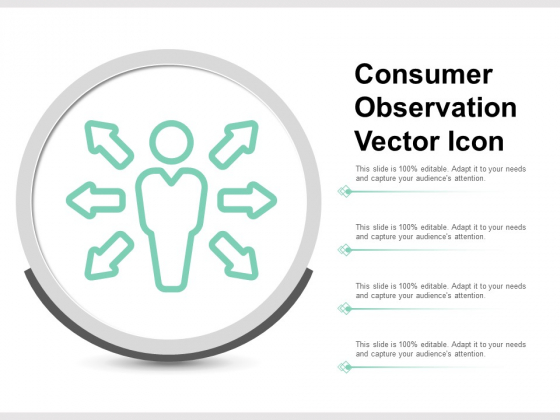 560x420 Consumer Observation Vector Icon Ppt Powerpoint Presentation