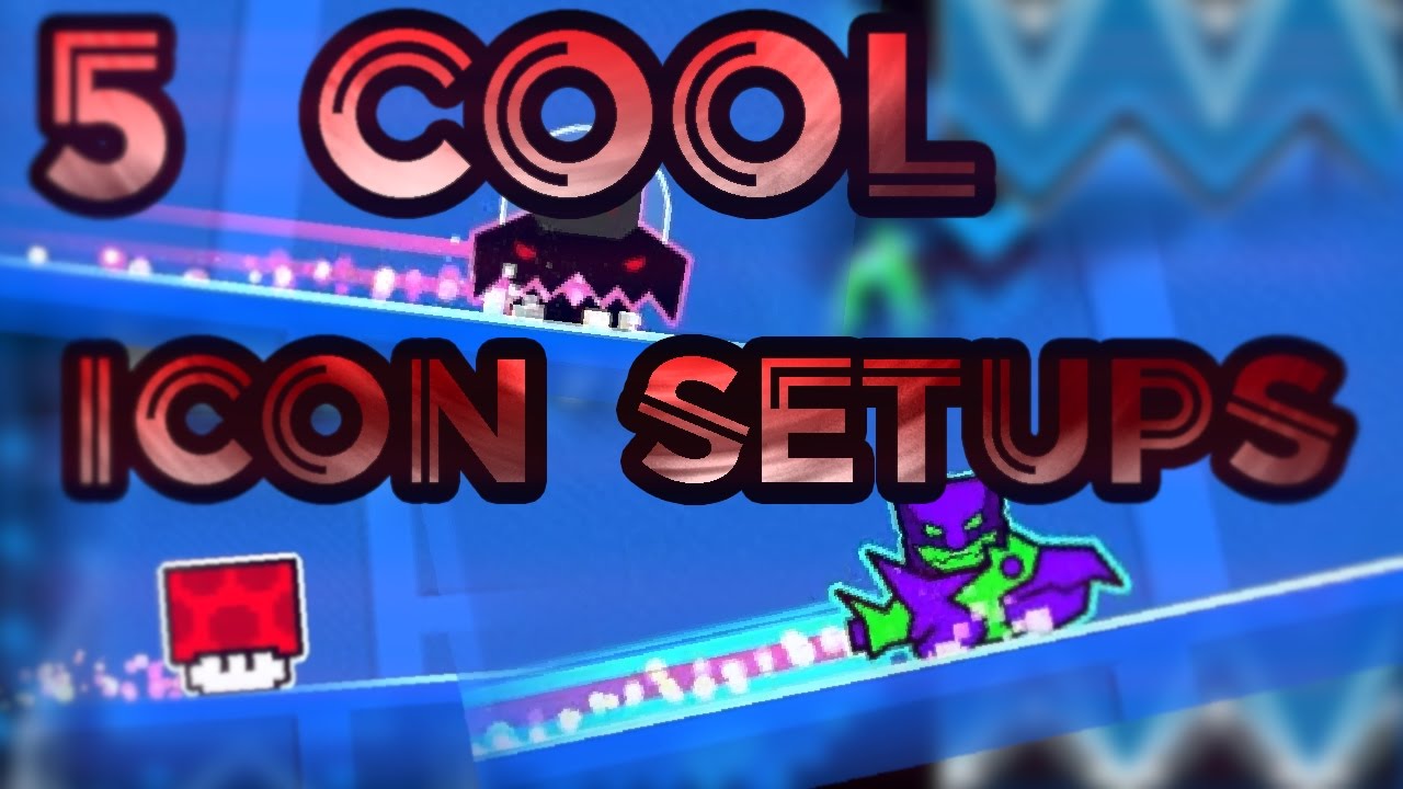 1280x720 Cool Icon Setups In Geometry Dash!!!
