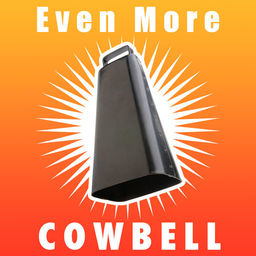256x256 Even More Cowbell