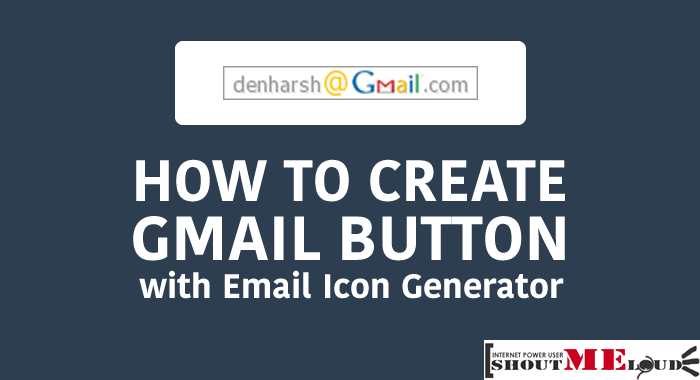 700x380 How To Create Gmail Button With Email Icon Generator