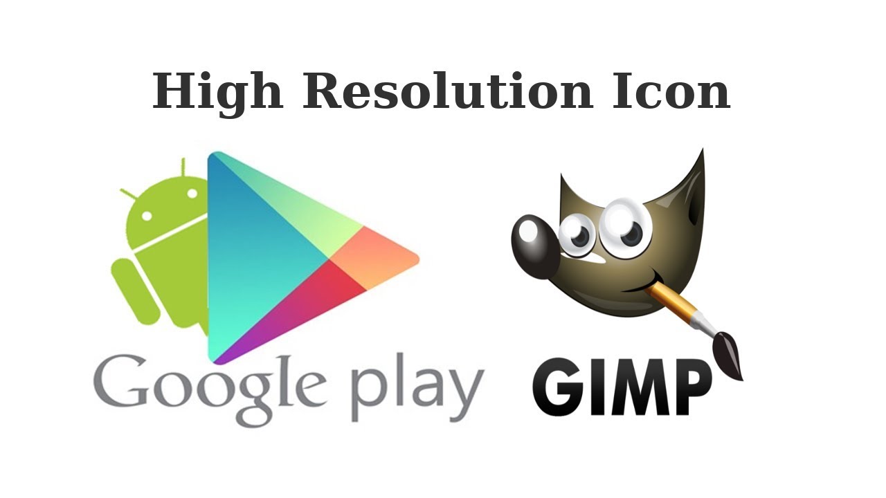 1280x720 How To Create A High Resolution Icon In Gimp For Google Play