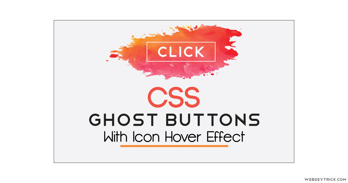 1200x630 Css Ghost Buttons With Icon Hover And Focus Effect