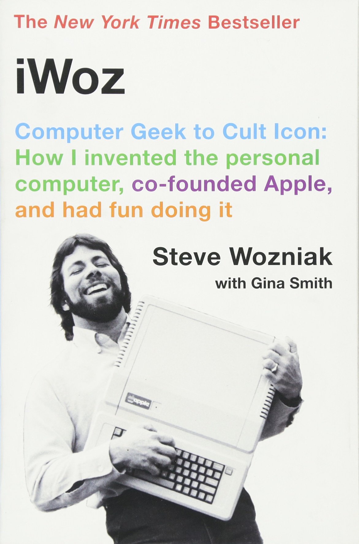 1171x1775 Iwoz Computer Geek To Cult Icon How I Invented The Personal