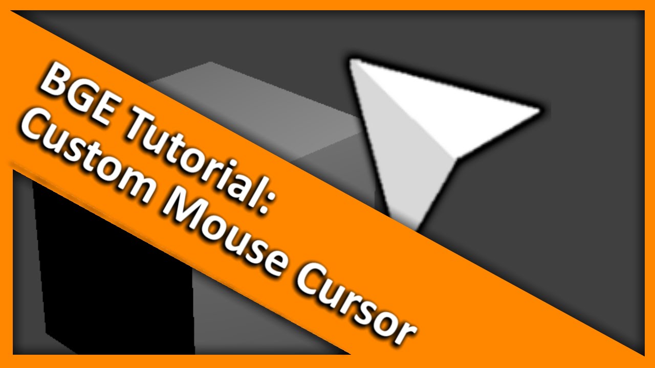 Bge Tutorial Custom Mouse Cursor! 1280x720 Bge Tutorial Custom Mouse Cursor!