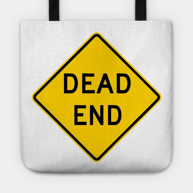 630x630 Dead End Sign