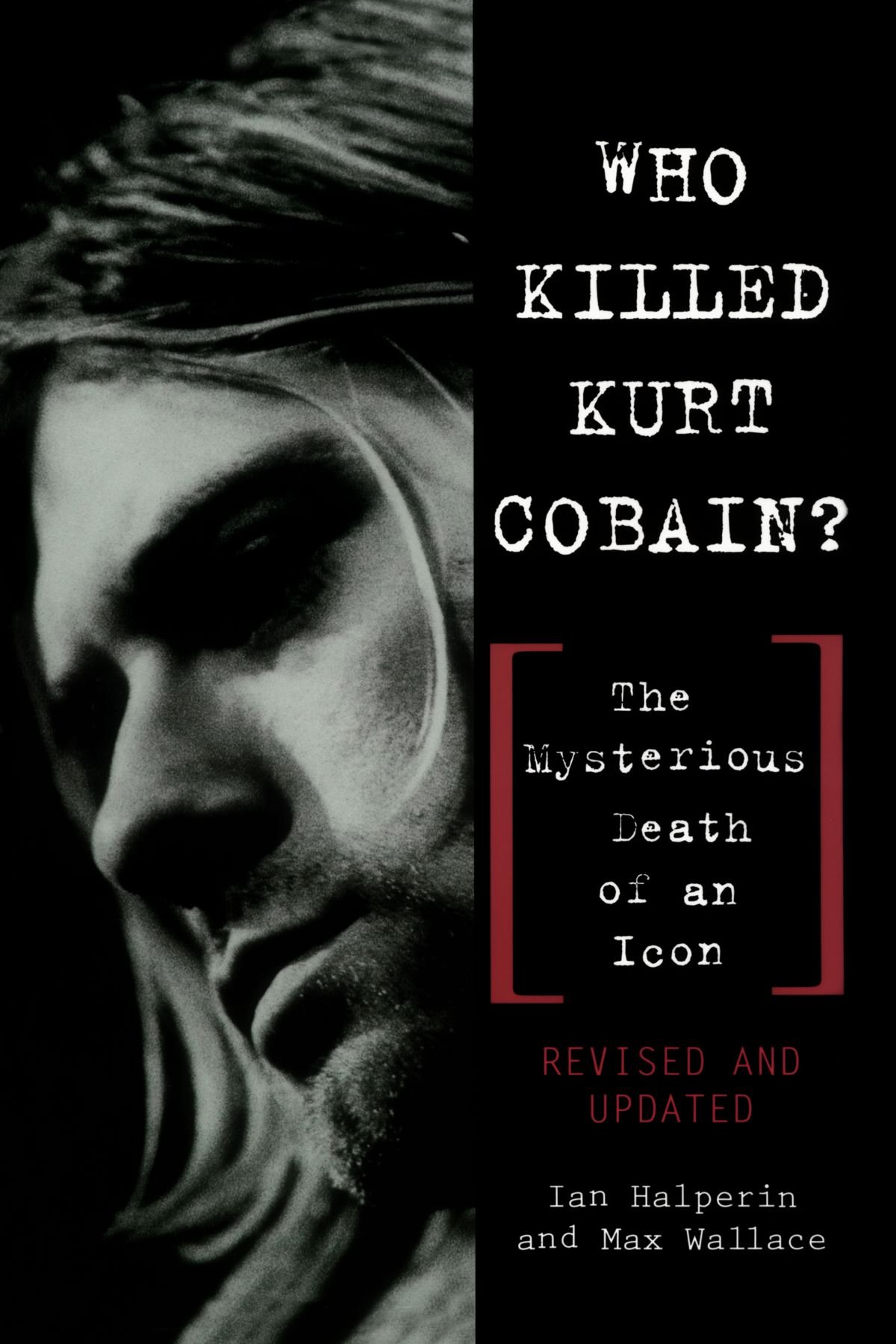 1200x1800 Who Killed Kurt Cobain The Mysterious Death Of An Icon Amazon