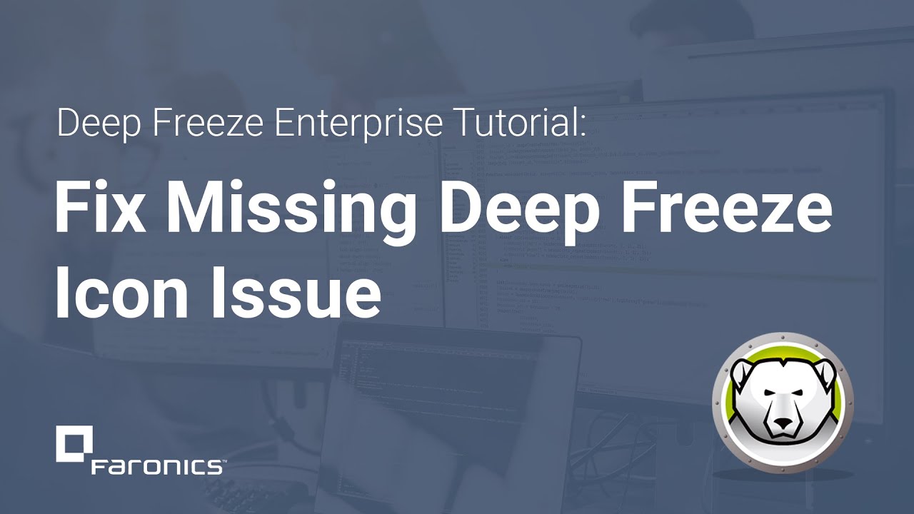 1280x720 Deep Freeze Enterprise Tutorials How To Fix Deep Freeze Missing