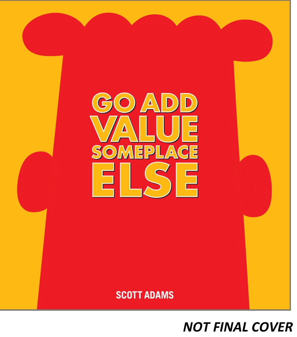 1016x1151 Go Add Value Someplace Else A Dilbert Book
