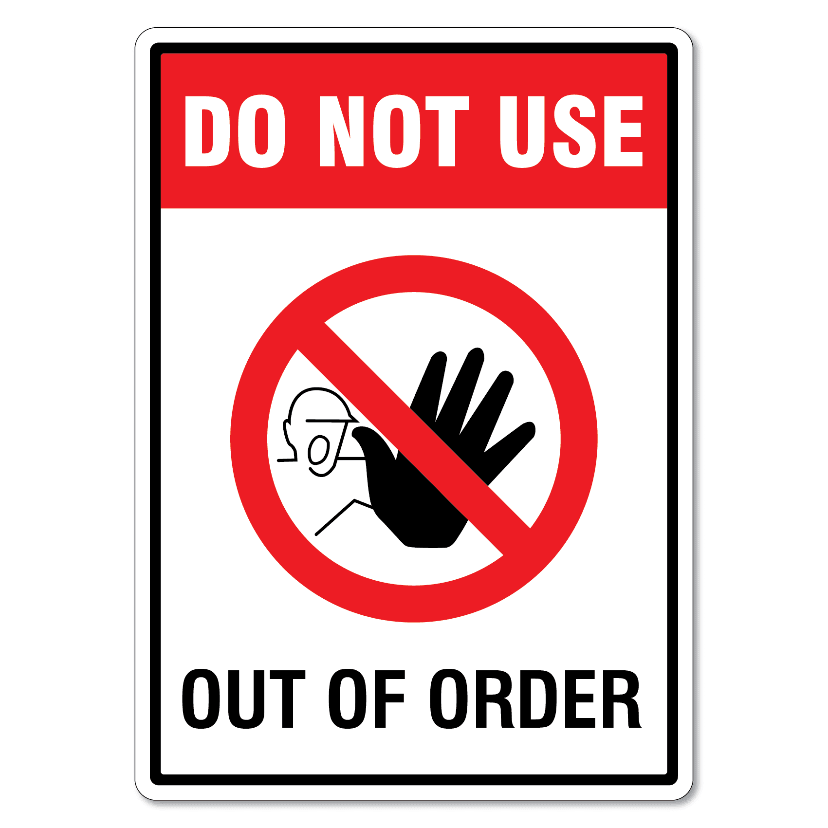 1701x1701 Do Not Use Out Of Order Sign