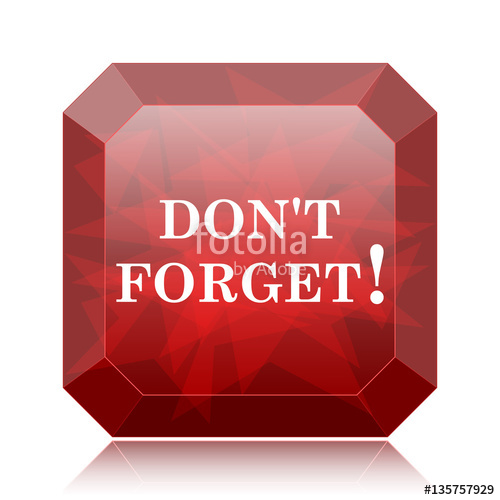 500x500 Don't Forget, Reminder Icon Stock Photo And Royalty Free Images