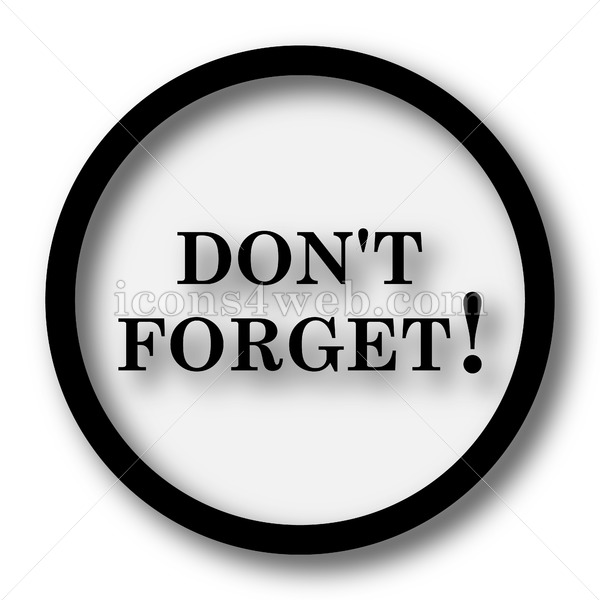 600x600 Don't Forget, Reminder Simple Icon Don't Forget, Reminder Simple