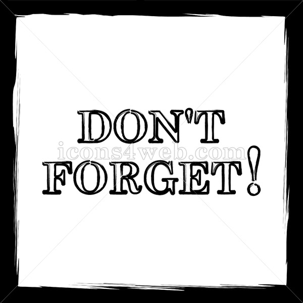 600x600 Don't Forget, Reminder Sketch Icon