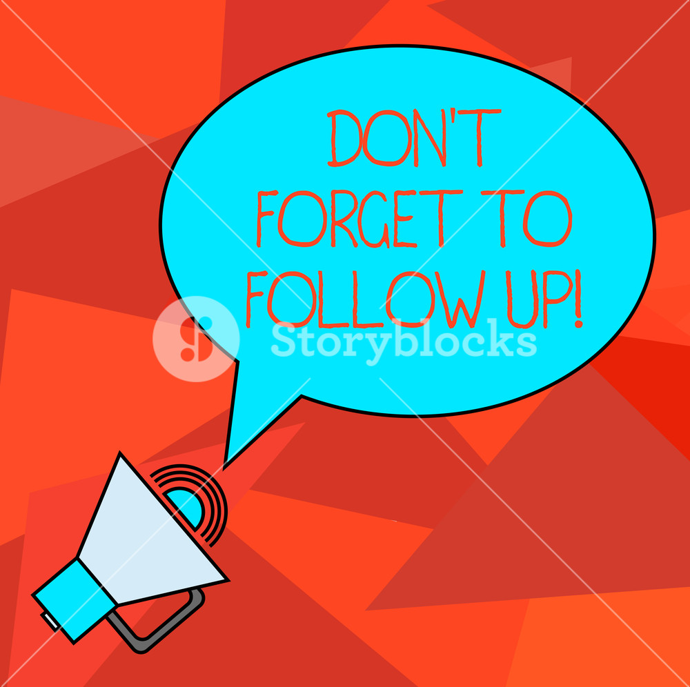 1000x996 Conceptual Hand Writing Showing Don T Forget To Follow Up