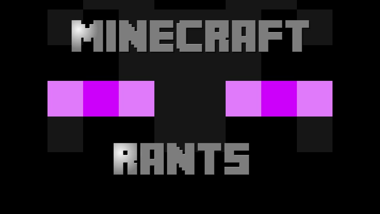 Minecraft Rants Endermen Minecraft Blog 1280x720 Minecraft Rants Endermen Minecraft Blog