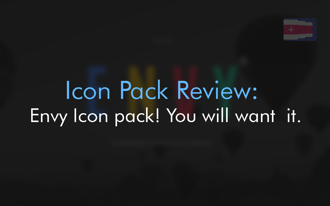1080x675 Icon Pack Review Envy Icon Pack! You Will Want It