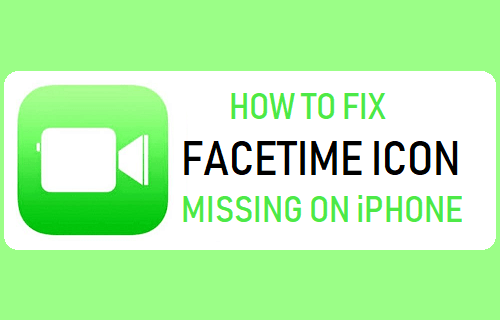 500x320 How To Fix Facetime Icon Missing On Iphone