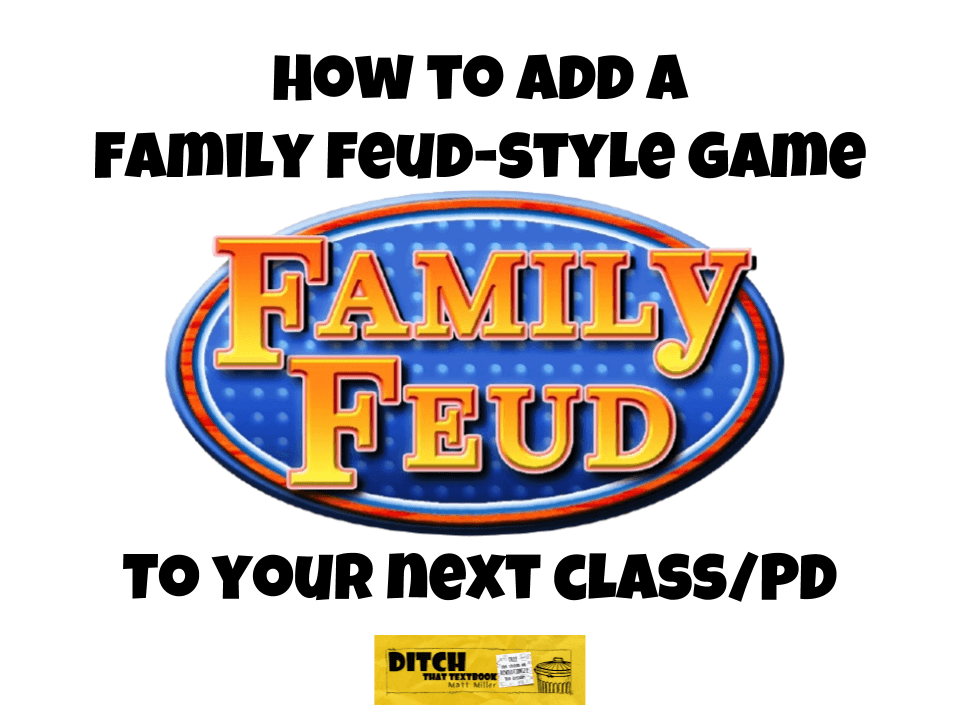 960x720 How To Add A Family Feud Style Game To Your Next Classpd Ditch