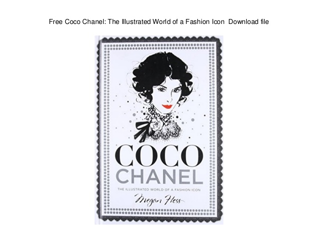 638x451 Free Coco Chanel The Illustrated World Of A Fashion Icon Download