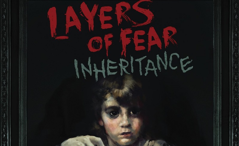 799x487 Layers Of Fear Inheritance Free Download