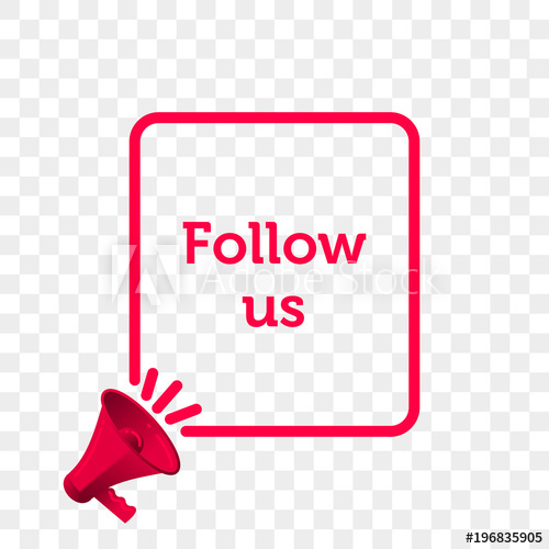 500x500 Follow Us Message Quote In Megaphone Badge Isolated On Transparent